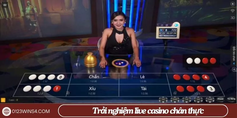 Casino Trải nghiệm live casino chân thực