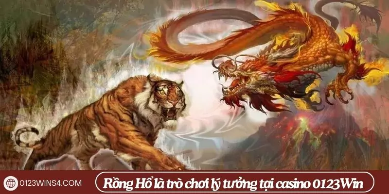 Casino Rồng Hổ là trò chơi lý tưởng tại casino 0123Win